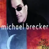 Michael Brecker	 Bye George
