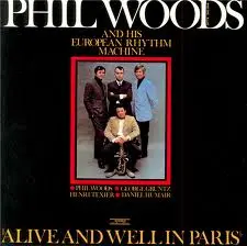 Phil Woods And When We Were Young