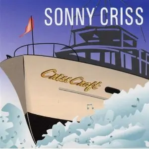 Sonny Criss Criss Craft