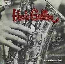Herb Geller What Is This Thing Called Love