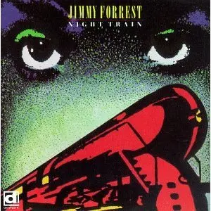 Jimmy Forrest Night Train