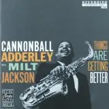 Cannonball Adderley Things Are Getting Better