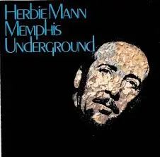 Herbie Mann Memphis Underground