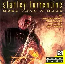 Stanley Turrentine More Than a Mood