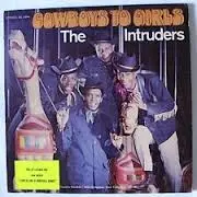 The Intruders Cowboys to Cowgirls