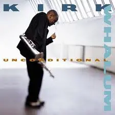 Kirk Whalum Unconditional