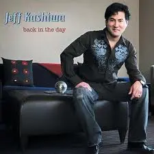 Jeff Kashiwa When It Feels Good