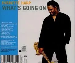 Everette Harp What's Going On