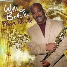 Walter Beasley Free Your Mind