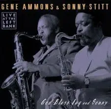 Sonny Stitt Gene Ammons Bye Bye Blackbird