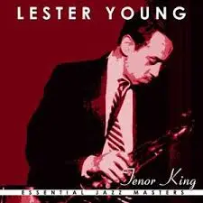 Lester Young It's Only a Paper Moon