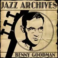 Benny Goodman Royal Garden Blues