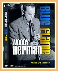 Woody Herman Blue Flame
