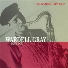 Wardell Gray Hot House