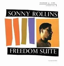 Sonny Rollins The Freedom Suite