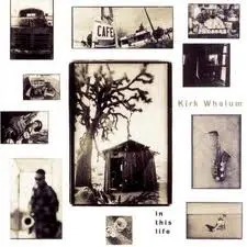 Kirk Whalum My Father's Hope