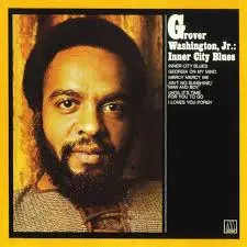 Grover Washington Jr. Inner City Blues