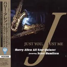 Scott Hamilton Harry Allen Just You Just Me