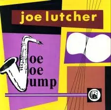 Joe Lutcher Mojo Jump