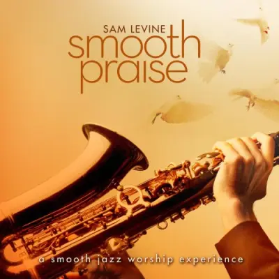 Sam Levine I Could Sing Of Your Love