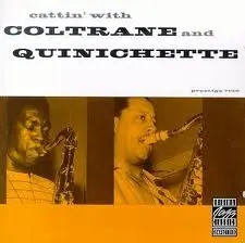 John Coltrane Paul Quinichette Anatomy