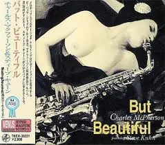 Charles McPherson But Beautiful