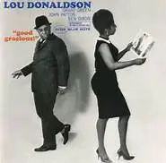 Lou Donaldson Good Gracious