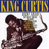 King Curtis Night Train