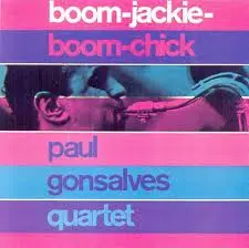 Paul Gonsalves Boom-Jackie-Boom-Chick