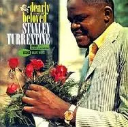 Stanley Turrentine Nothing Ever Changes My Love For You