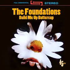 The Foundations Build Me Up Buttercup