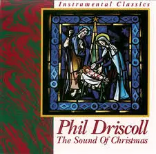 Phil Driscoll O Come All Ye Faithful