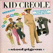 Kid Creole and the Coconuts Stool Pigeon