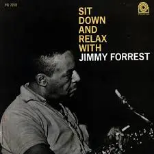 Jimmy Forrest Rocks in my Bed