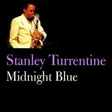 Stanley Turrentine Midnight Blue Key Change to Alto