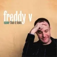 Freddy V Sumthin Hav Got 2 B Did