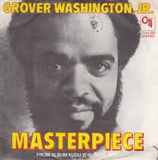 Grover Washington Jr. Masterpiece