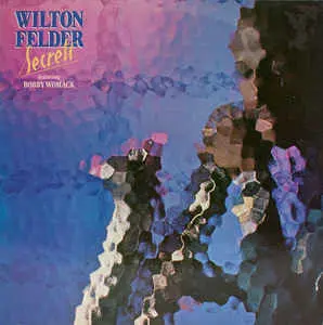 Wilton Felder I'll Still Be Looking Up To You