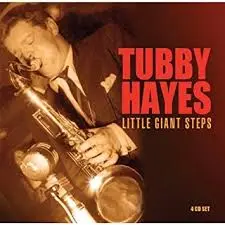 Tubby Hayes The Late One