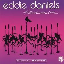 Eddie Daniels My Little Suede Shoes