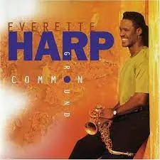 Everette Harp Feels So Right