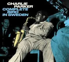 Charlie Parker Strike Up the Band