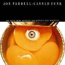 Joe Farrell Canned Funk