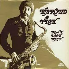 Harold Vick Don't Look Back