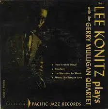 Chet Baker Lee Konitz Gerry Mulligan Almost Like Being In Love