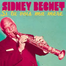 Sidney Bechet American Rhythm